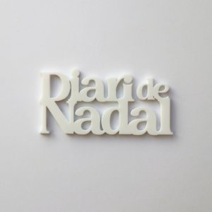 Título de metacrilato Diari de Nadal Color Blanco
